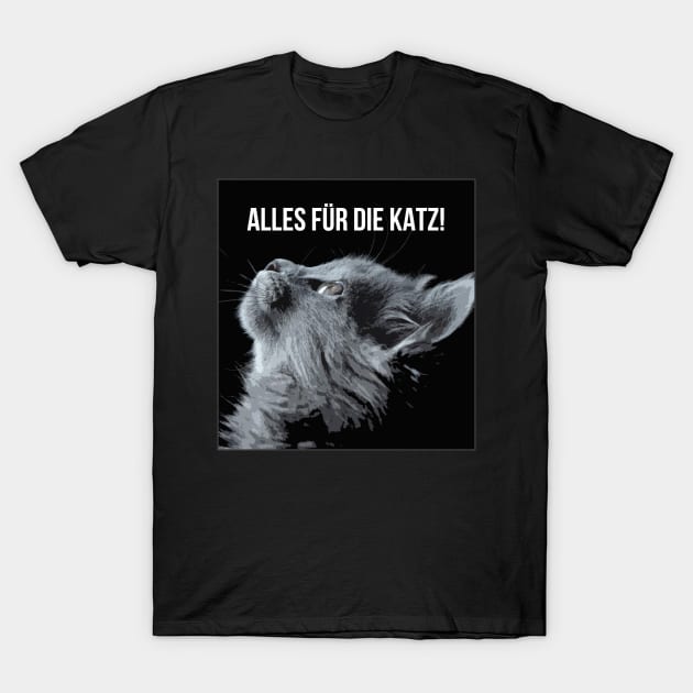 Everything For The Cat T-Shirt by 4code